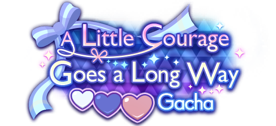 Gacha logo for A Little Courage Goes a Long Way